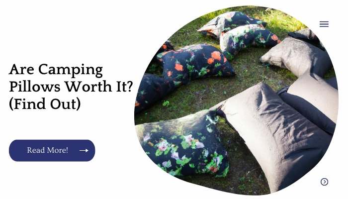 Are Camping Pillows Worth It? (Find Out)