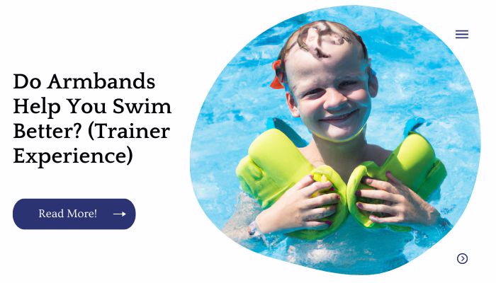 Do Armbands Help You Swim Better? (Trainer Experience)