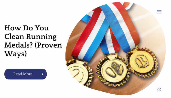 How Do You Clean Running Medals? (Proven Ways)