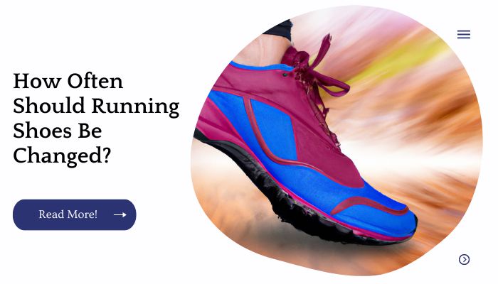 How Often Should Running Shoes Be Changed?