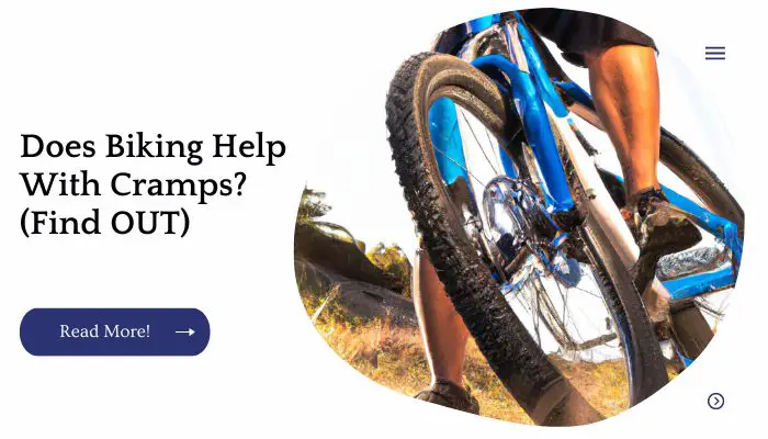 Does Biking Help With Cramps? (Find OUT)