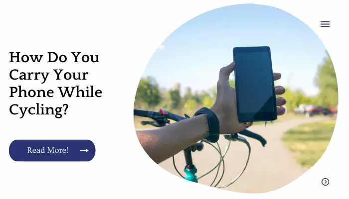 How Do You Carry Your Phone While Cycling?