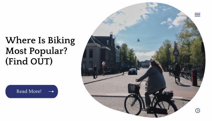 Where Is Biking Most Popular? (Find OUT)