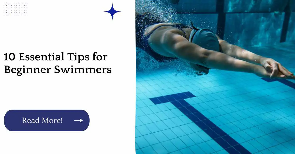 10 Essential Tips for Beginner Swimmers