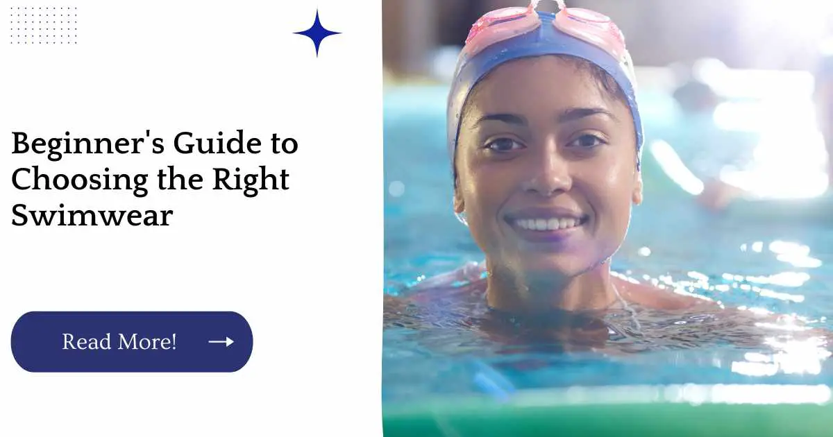 Beginner's Guide to Choosing the Right Swimwear