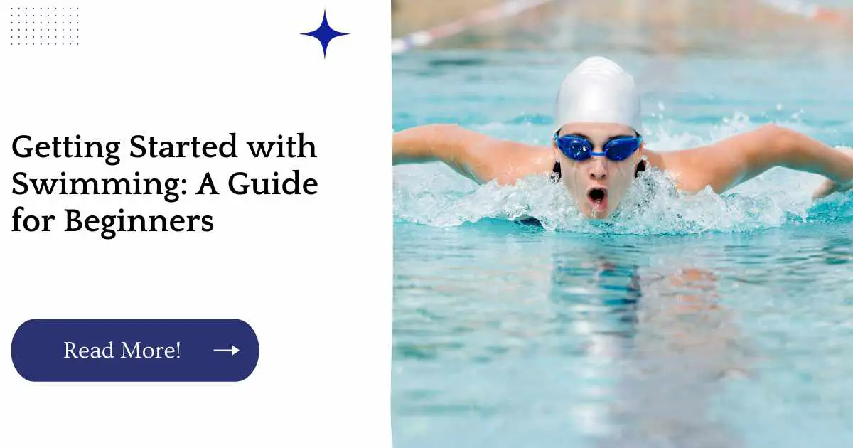 Getting Started with Swimming: A Guide for Beginners